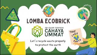 Lomba Video Pendek Kreasi Ecobrick dari IPOG kelas II SDIT Cahaya Ummat @sditcahayaummat897