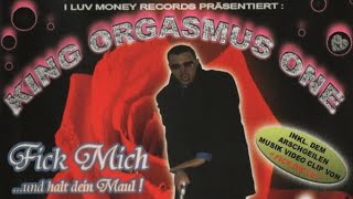 King Orgasmus One - F*** mich und halt dein Maul (Album-Promo 2003)