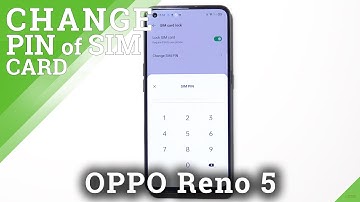 How to Change SIM PIN in OPPO Reno 5 – Add SIM Protection