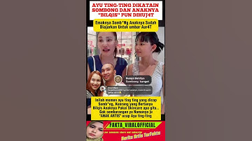 Ayu Ting ting Dicap Sombong #ayutingting  #bilqis  #ayahrozak  #ayutingting  #beritaterkini