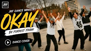 Okay by Forrest Frank Dance Cover | JRF CHURCH NB 