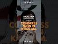 CONGRESS WINS ELECTION IN KERELAM 2026