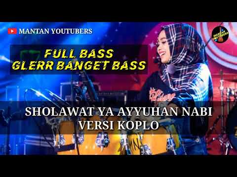SHOLAWAT KOPLO TERBARU 2021 - YA AYYUHAN NABI