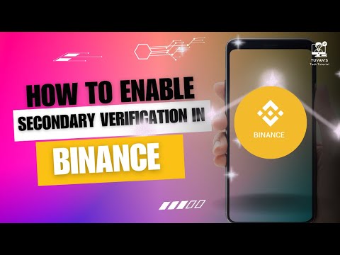 How to Enable Secondary Verification in Binance