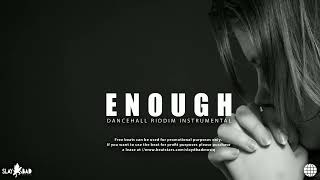 Dancehall Riddim Instrumental 2025  - [ ENOUGH ]