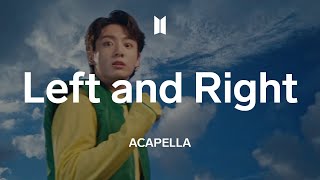 Charlie Puth feat. Jung Kook 「Left and Right」 Acapella