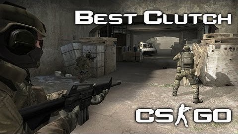 The Best Clutch Ever - Counter Strike: Global Offensive