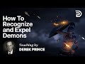 Deliverance and Demonology - Part 7 - How To Recognize and Expel Demons (4:1)