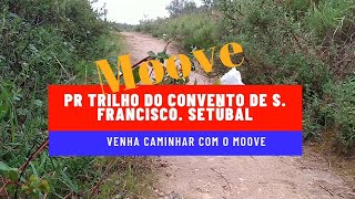 PR Trilho do Convento de S. Francisco. Setúbal