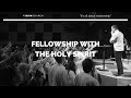 Fellowship With The Holy Spirit | Boris Shulga | May 14, 2023