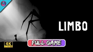 Limbo - Full Game Playthrough (No Commentary, 4K)