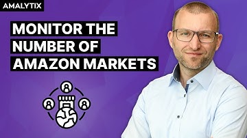 Monitor the Number of Markets with AMALYTIX