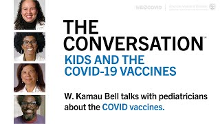 Kids \& the COVID Vaccines: W. Kamau Bell Talks to Pediatricians