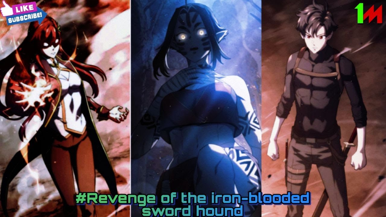 Revenge of the Iron-Blooded Sword Hound Part 16 Chapter 28 & 29 / Hindi