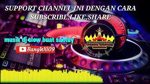 DJ SEBERKAS SINAR SLOW BUAT SANTUY