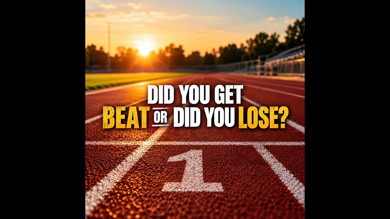 E438: Did you get BEAT or did you LOSE?