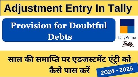 Provision for Doubtful Debts In Tally Prime | Adjustment Entries in Tally Prime #tally #tallyprime
