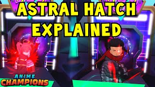 Double Astral Hatch + Explaining Why This Happens (+Giveaway)