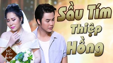 Sầu Tím Thiệp Hồng || Võ Minh Lâm ft. Thu Vân