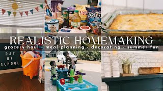 Realistic Homemaking | Mantle Decor Refresh | Weekly Meal Planning and Grocery Shopping | Summer Fun