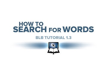 BLB Tutorial 1.3 - How to Search for Words