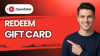 How to Redeem OpenTable Gift Card [2026 Full Guide]