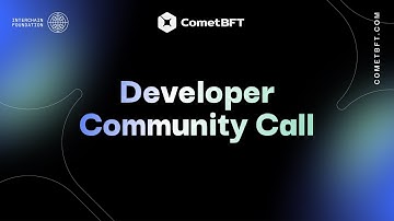 CometBFT Developer Call - 6 July 2023