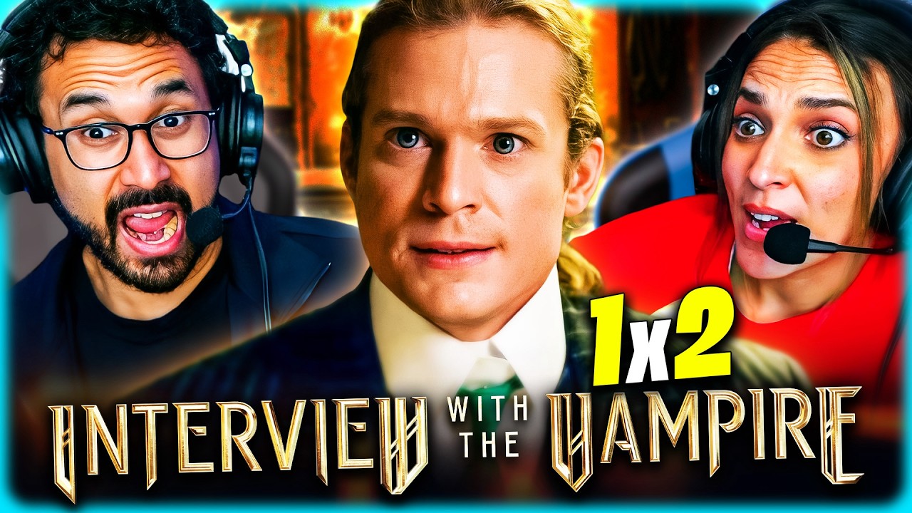 INTERVIEW WITH THE VAMPIRE S1 EPISODE 2 REACTION – LESTAT TURNS IT UP A NOTCH! – FIRST TIME WATCHING