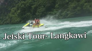 Langkawi Island- Jetski Tour (8 islands hopping)