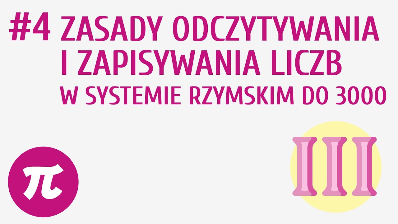 Zasady odczytywania i zapisywania liczb do 3000 w systemie rzymskim #4 ...