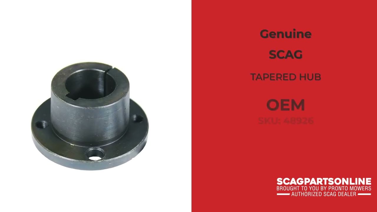 48926 TAPERED HUB - SCAG Genuine OEM Part