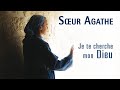 Sœur Agathe - Mon âme a soif de toi