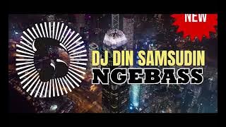 DJ DIN SAMSUDIN MAU KAWIN NGEBASS TERBARU HD Music