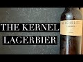 The Kernel Lagerbier Review , The Kernel Brewery London , London Lager Review