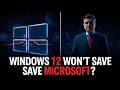 Windows 12 Won’t Save Microsoft – The Real Truth About Microsoft’s Future in 2026.