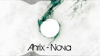 Ahrix - Nova (2013) 10 hours