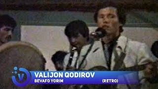 Valijon Qodirov - Bevafo yorim (1988-yil)