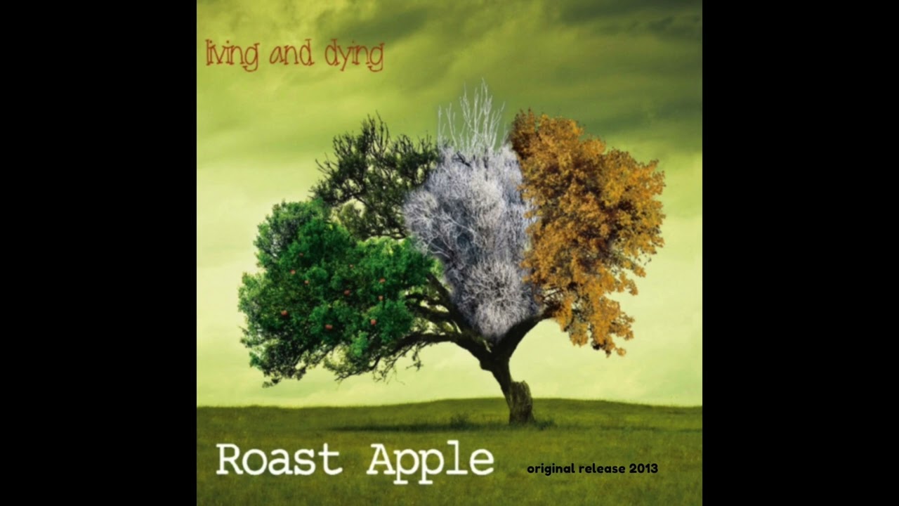 Roast Apple - Living & Dying EP (2013) Re-Release