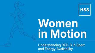 Understanding Red-s In Sport And Energy Availability | Hss Women In Motion Series