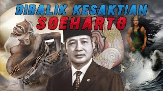 RAHASIA DIBALIK KESAKTIAN, KESUKSESAN, DAN TINGGINYA PAMOR PRESIDEN SOEHARTO