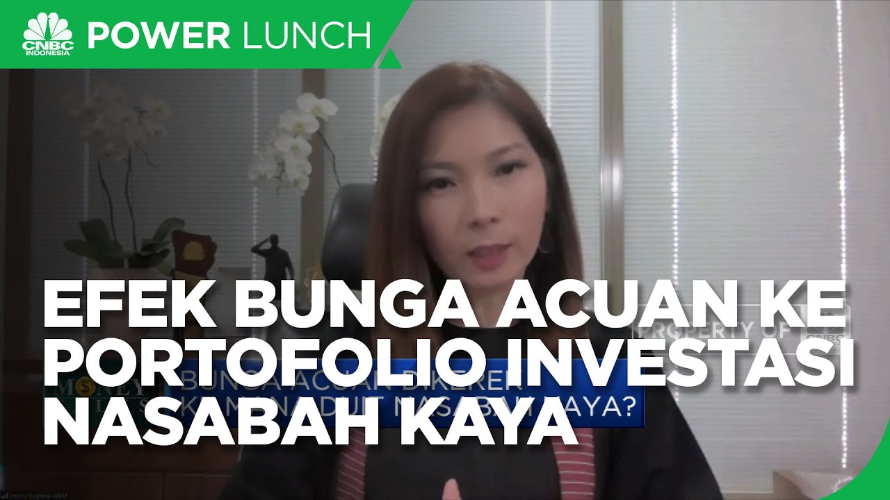 Ini Efek Bunga Acuan Naik ke Portofolio Investasi Nasabah Kaya