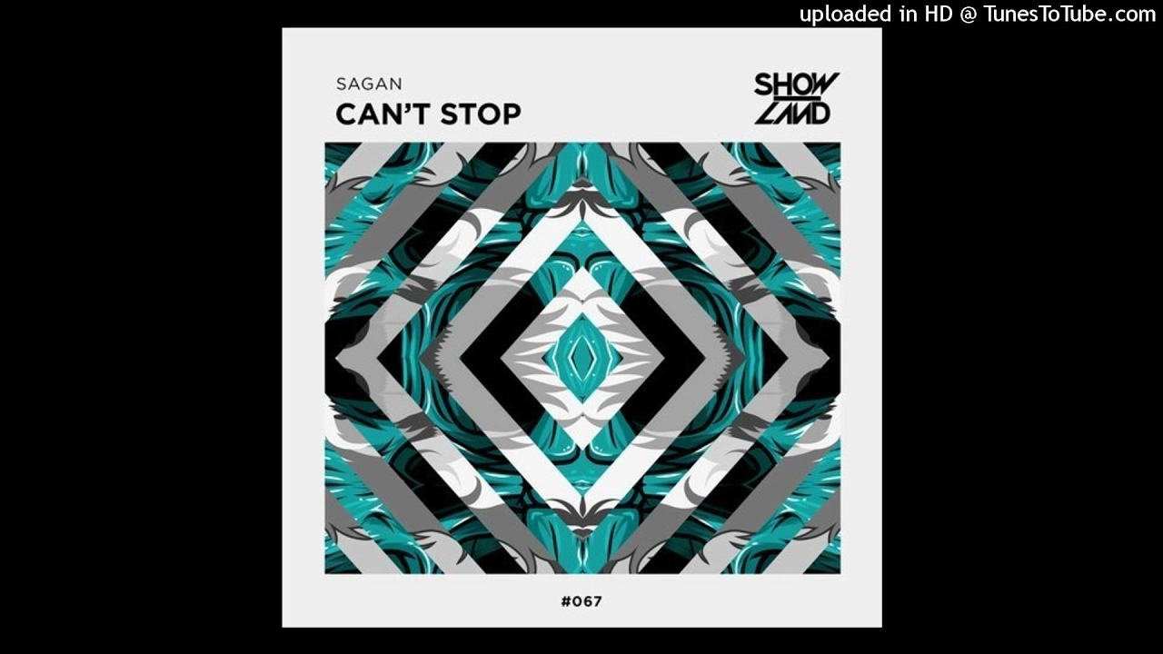 Sagan – Can't Stop (Extended Mix)