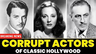 Celebrity 25 Most Corrupt Actors In Golden Age Of Hollywood Profile