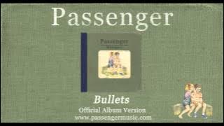 Passenger | Bullets ( Album Audio)