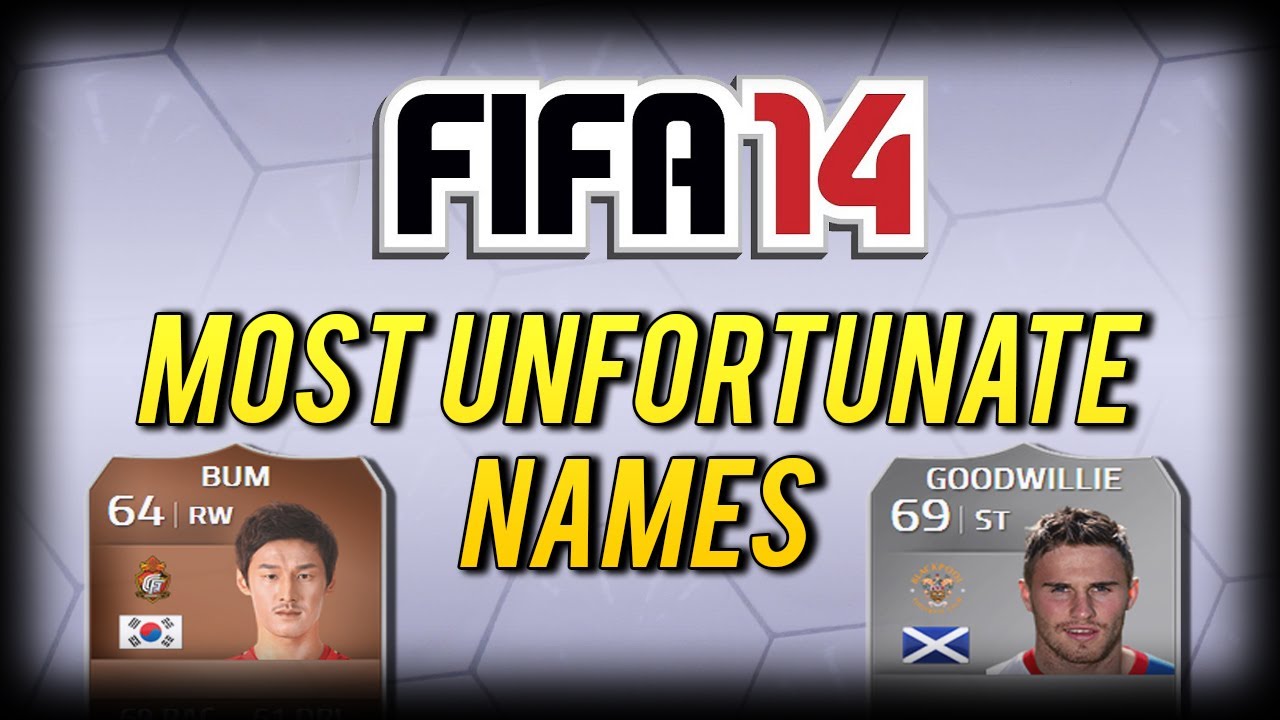 The Most Unfortunate Names On FIFA 14!