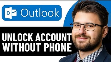 HOW TO UNLOCK OUTLOOK ACCOUNT WITHOUT PHONE NUMBER - 2025 FULL GUIDE