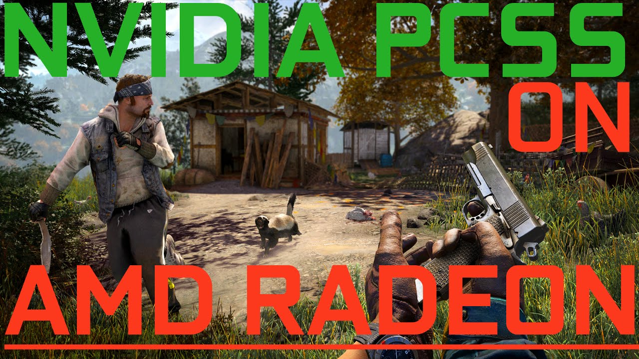 Far Cry 4: Activiate Nvidia PCSS on AMD RADEON GPUs [HOW TO] [English ...