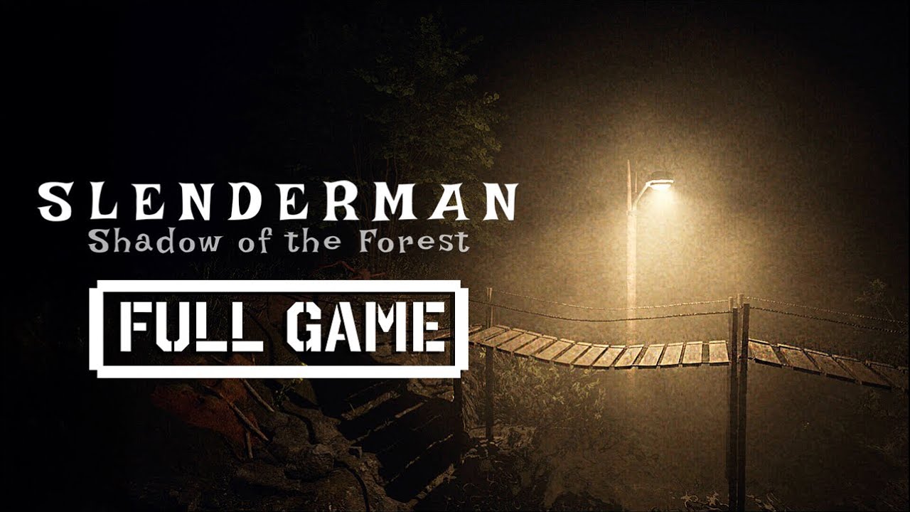 Slenderman: Shadow of the Forest | FULL HORROR GAMEPLAY - No Commentary