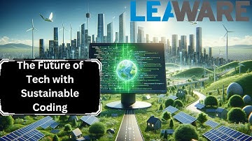 The Future of Tech with Sustainable Coding