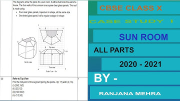SOLVED CASE STUDY BASED QUES| SUN ROOM|CBSE CLASS X